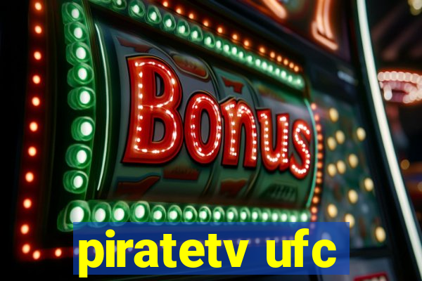 piratetv ufc